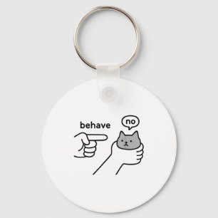 Uppför dig inte rolig katt meme tecknad design nyckelring
