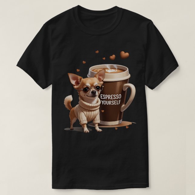 Uppfriska dig själv – Coffee Chihuahua Edition T Shirt (Design framsida)