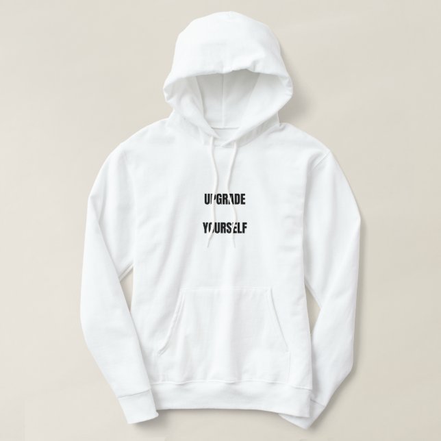 Uppgradera Dig Själv T-Shirt Hoodie (Design framsida)