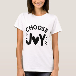 Uppgradera "Välj glädjen" T Shirt
