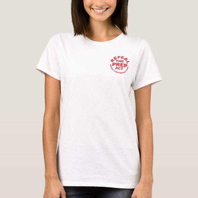 Upphäva PREP Act on WHITE WOMENS tshirt T Shirt (Framsida)