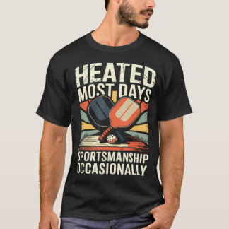 Upphettad de flesta dagarna Fairness ibland T Shirt