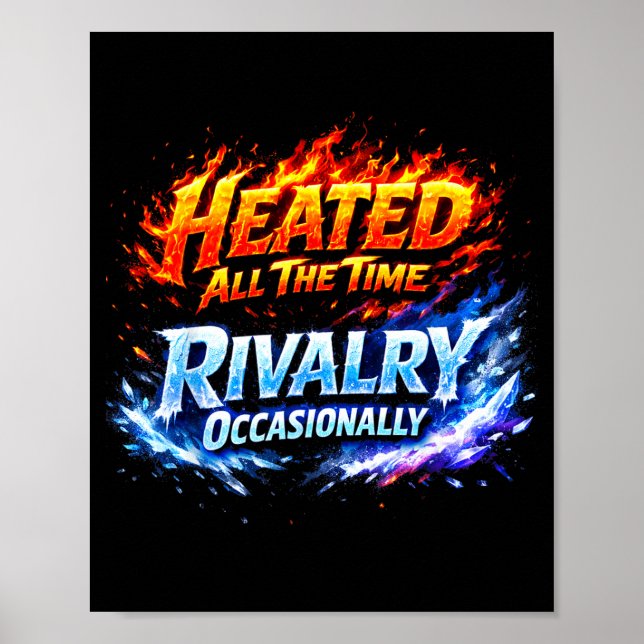 Upphettad Rivalitet Illustration För All Tid Poster (Framsidan)