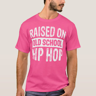 Upphöjt på Old school Hip hop T Shirt
