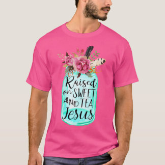 Upphöjt på Sweet Tea och Jesus T Shirt