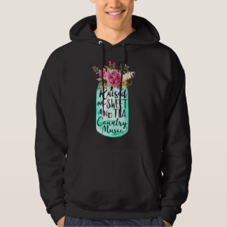 Upphöjt på Sweet Tea och Land Music Flower Vas Hoodie