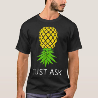 Uppifrån och ned, ananas, Shirt Sharing Swinger T