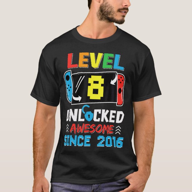 Upplåst Fantastisk på nivå 8 sedan 2016 videospels T Shirt (Framsida)