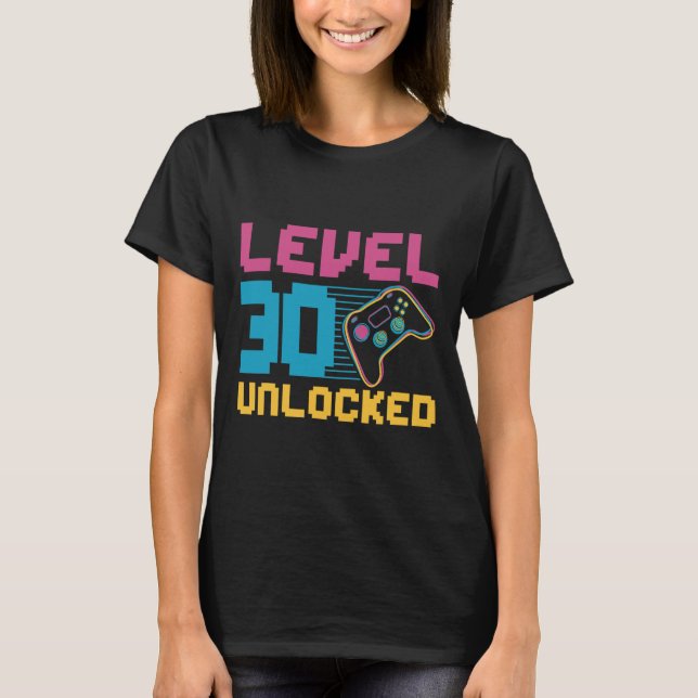 Upplåst spelande på nivå 30 t shirt (Framsida)