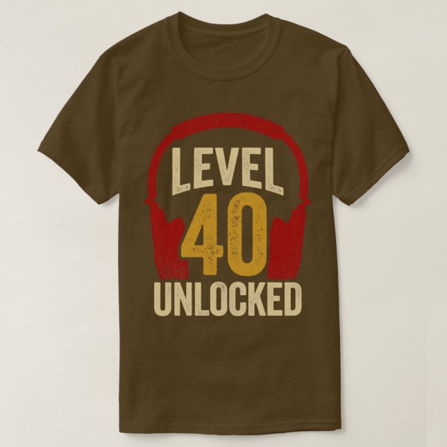 Upplåsta grafikkort på nivå 40 - födelsedagsgåva t shirt (Design framsida)