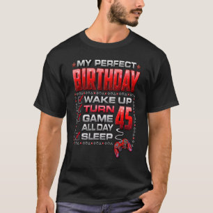 Upplev 45 spel hela dagen Spelare 45:e födelsedage T Shirt