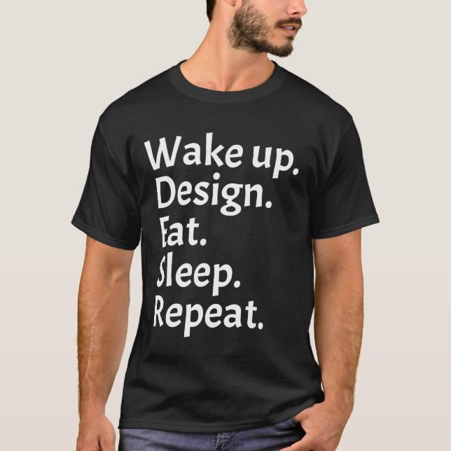 Upplev design för att äta upp viloläget t shirt (Framsida)