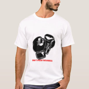 Uppmanar inte hästarna – Kraft & Styrka Design T Shirt