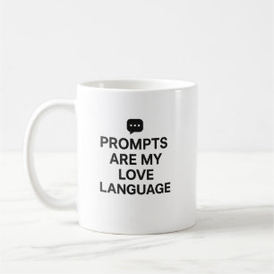 Uppmaningar Är Mitt Kärleksspråk Rolig AI Kaffemug Kaffemugg