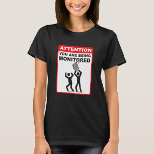 Uppmärksamhet Du Övervakas Programmerings Kodning T Shirt