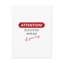 Uppmärksamhet! Framgång framöver, om du försöker