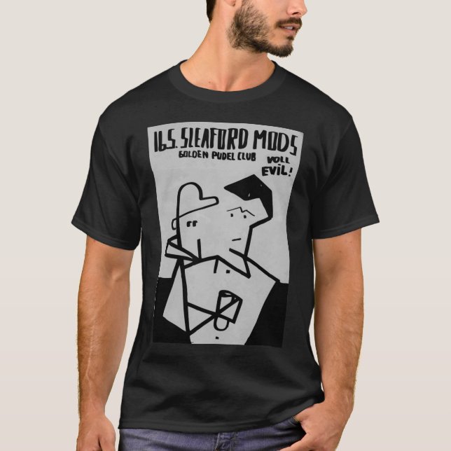 UPPMÄRKSAMHET - Kolla in våra andra Sleaford Mod D T Shirt (Framsida)