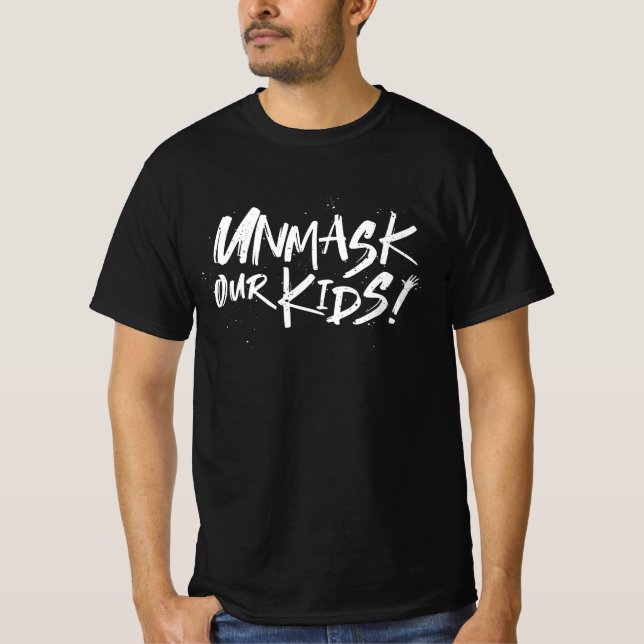 Uppmaskera våra barn t shirt (Framsida)