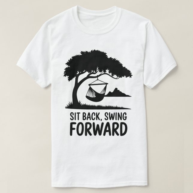 Uppmjukande Hammock Swing Träd Nature Quote T Shirt (Design framsida)