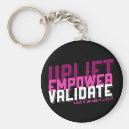 Uppmjukande, kraftfullare, validera - Younique Key Nyckelring