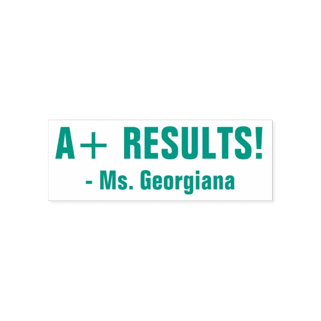 Uppmuntra "A+ RESULTS!" + Anpassningsbar Educator  Självfärgande Stämpel (Design)