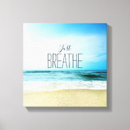 Uppmuntra bara Breathe vid stranden Canvastryck