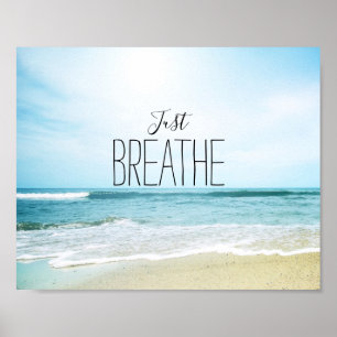 Uppmuntra bara Breathe vid stranden Poster