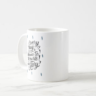 Uppmuntra dig att tro på din egen meddelandedesign kaffemugg