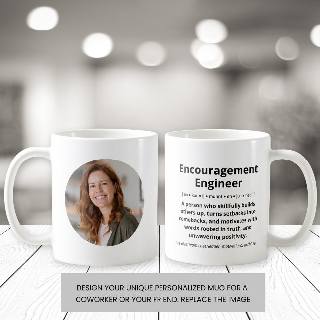 Uppmuntra Ingenjör Anpassningsbar Photo Motivation Kaffemugg (Skapare uppladdad)
