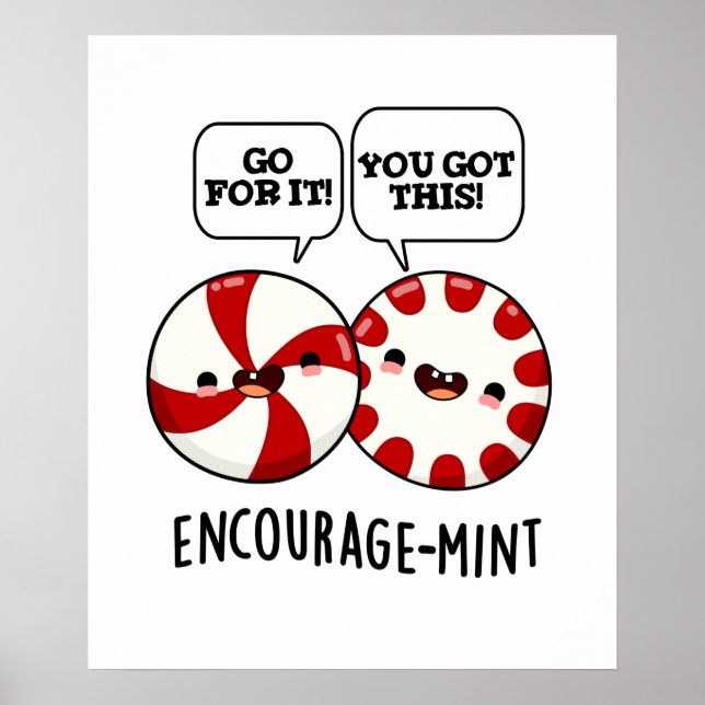 Uppmuntra mint Funny Candy Pun Poster (Framsidan)