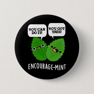 Uppmuntra mint Positive Mint Pun Mörk BG Knapp