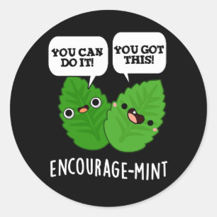 Uppmuntra mint Positive Mint Pun Mörk BG Runt Klistermärke