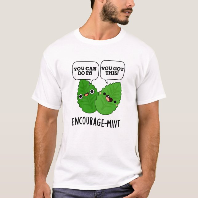Uppmuntra mint Positive Mint Pun T Shirt (Framsida)