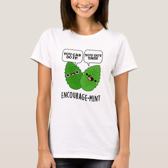 Uppmuntra mint Positive Mint Pun T Shirt (Framsida)