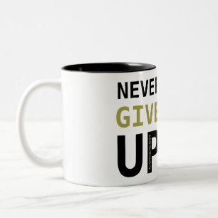 Uppmuntra Mugg "Aldrig ge up"