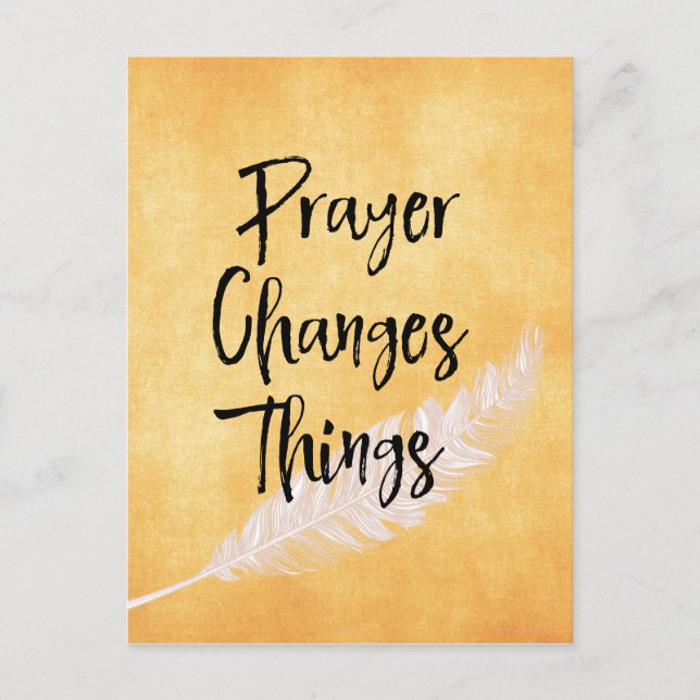 Uppmuntra: Prayer Changes Sak Citote Vykort (Framsida)