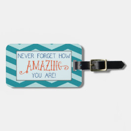 Uppmuntran till fantastisk med Teal Chevron Rand Bagagebricka