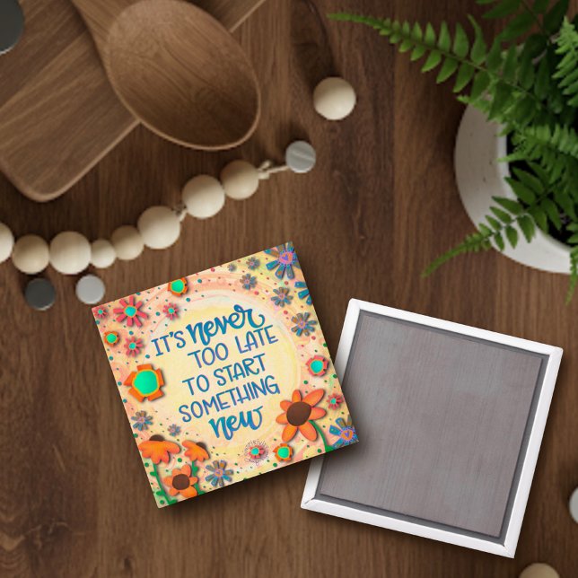 Uppmuntran till inspirerande Blommigt kan aldrig f Magnet (Skapare uppladdad)