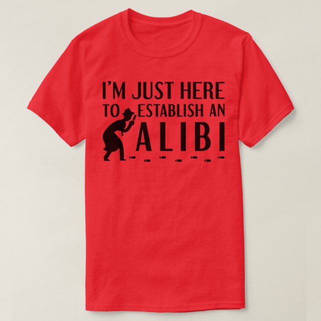 Upprätta ett alibi 3 t shirt (Design framsida)