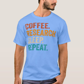 Upprepa 7 för kaffeforskningsviloläge t shirt