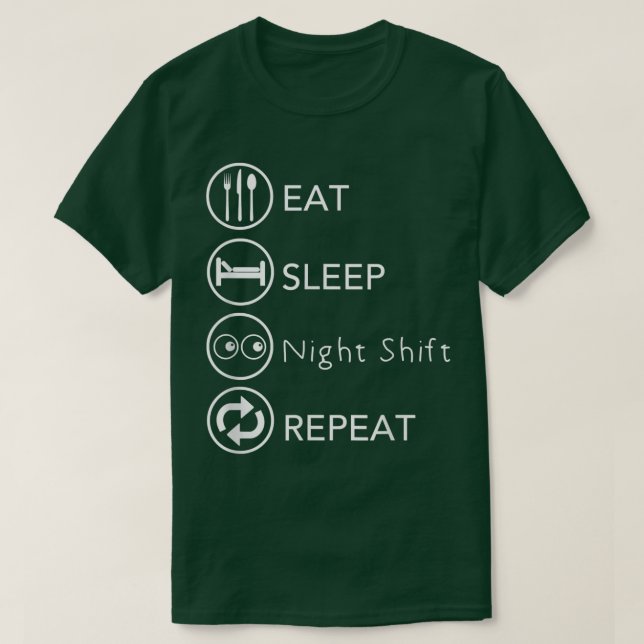 Upprepa arbete i viloläge vid nattskift t shirt (Design framsida)