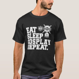 Upprepa Cosplayer Eat-viloläge T Shirt