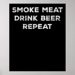 Upprepa dricksrök i Kött Funny BBQ Älskare Poster