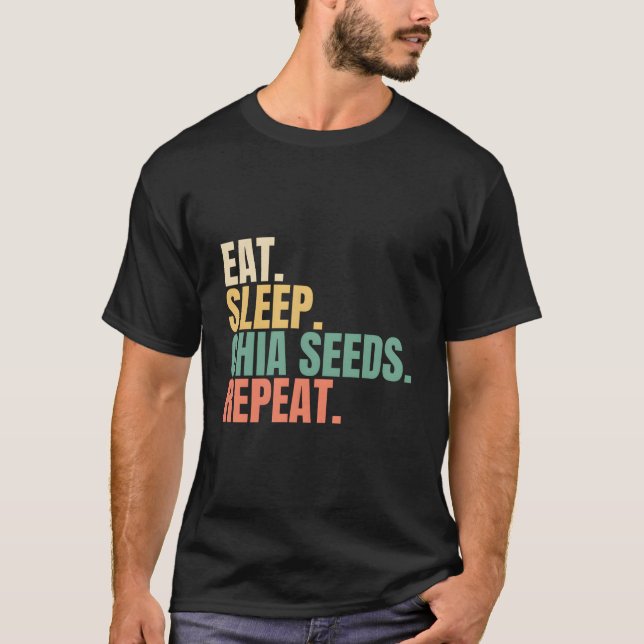 Upprepa eat Sömnchiasfrö T Shirt (Framsida)