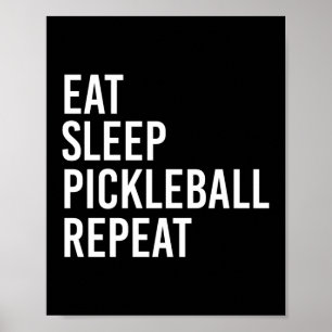 Upprepa Eat-sömnen Pickleball Poster