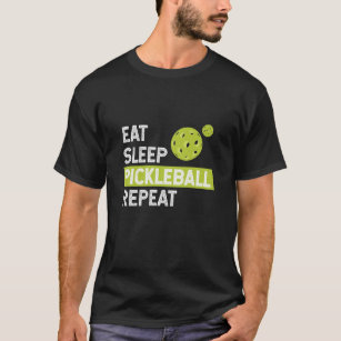 Upprepa Eat-sömnen Pickleball T Shirt