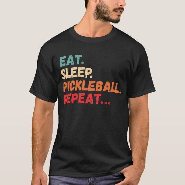 Upprepa Eat-sömnen Pickleball T Shirt (Framsida)