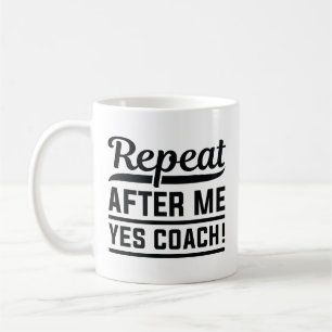Upprepa efter mig Ja-coach Kaffemugg