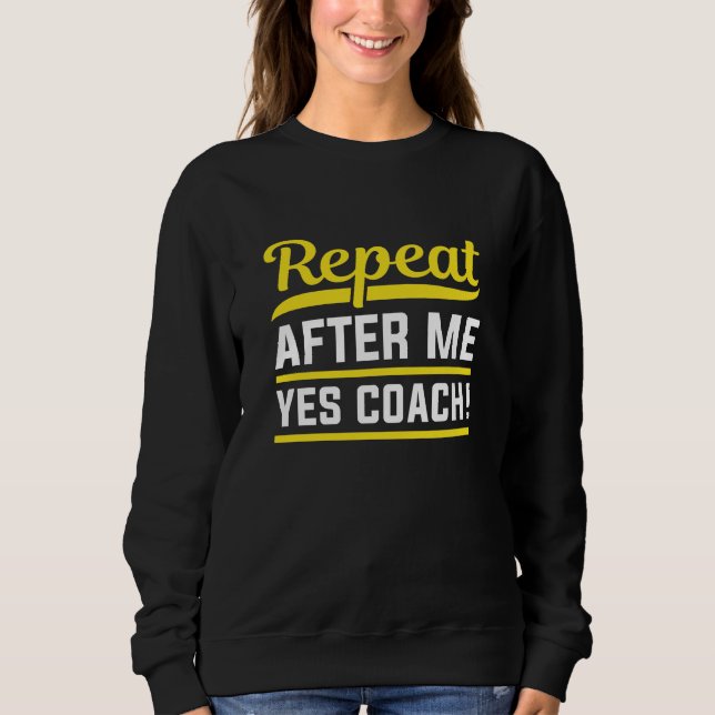 Upprepa efter mig Ja-coach T Shirt (Framsida)