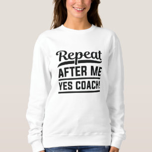 Upprepa efter mig Ja-coach T Shirt